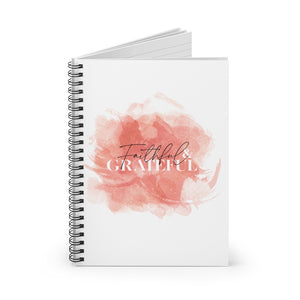 Faithfully Grateful Spiral Notebook - Ruled Line